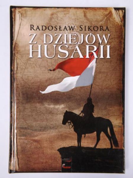 Sikora Radosław - Z dziejów husarii
