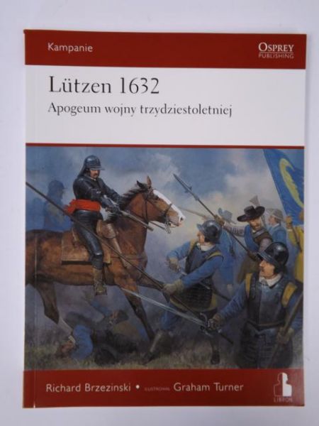 Lutzen 1632. Apogeum wojny trzydziestoletniej