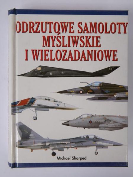 Odrzutowe samoloty myśliwskie i wielozadaniowe