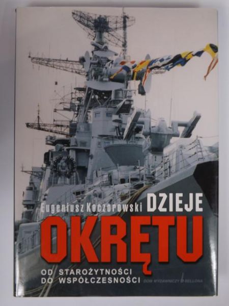 Dzieje okrętu. Od starożytności do współczesności