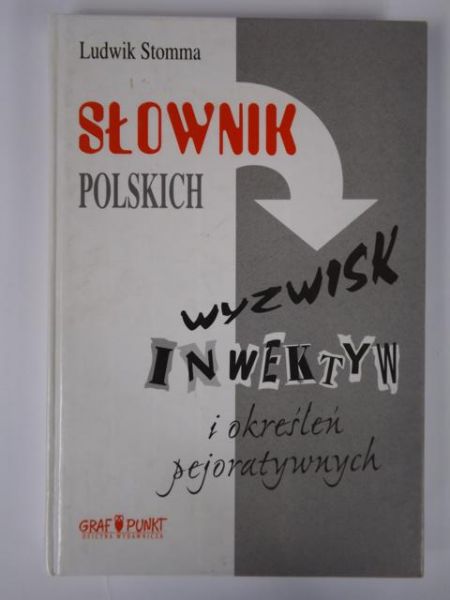 Słownik polskich wyzwisk, inwektyw i określeń pejoratywnych
