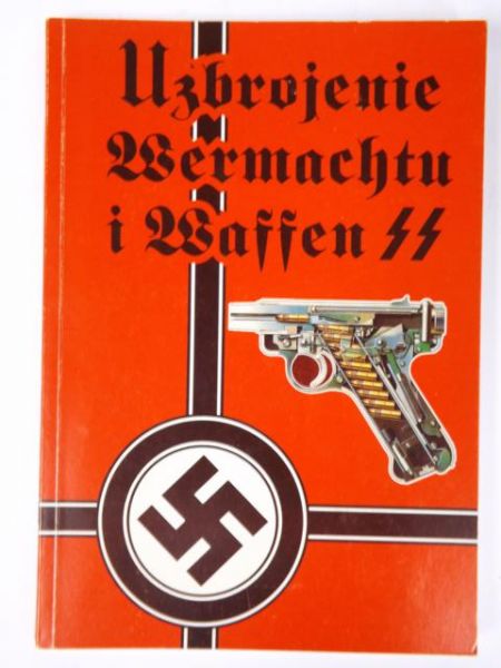 Uzbrojenie Wermachtu i Wafen SS