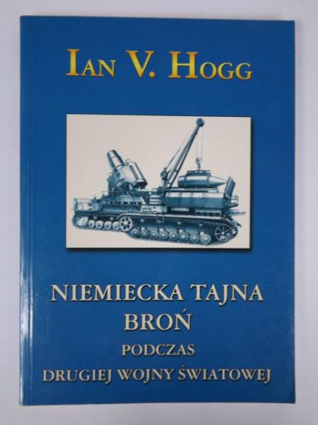 Niemiecka tajna broń podczas drugiej wojny światowej