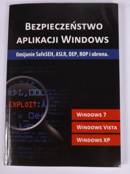 Dylewski Robert (red.) - Bezpieczeństwo aplikacji Windows