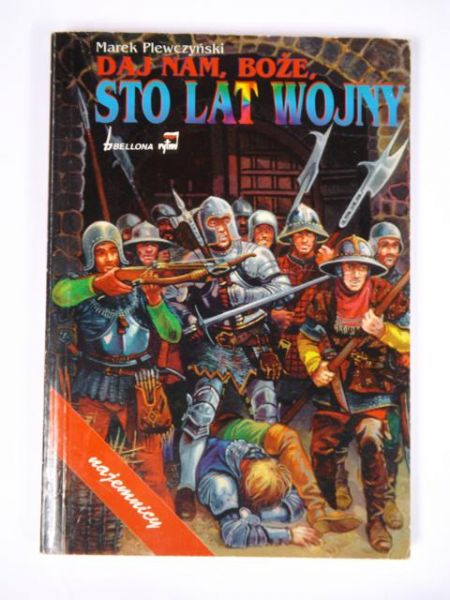 Daj nam, Boże, sto lat wojny