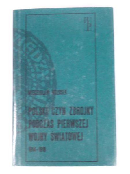 Polski czyn zbrojny podczas pierwszej wojny światowej