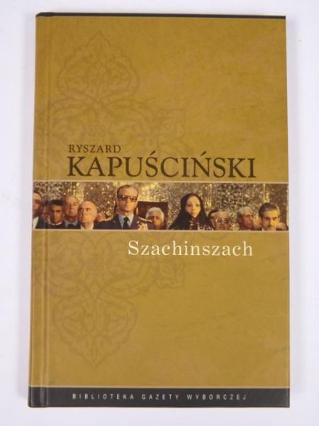 Kapuściński Ryszard - Szachinszach
