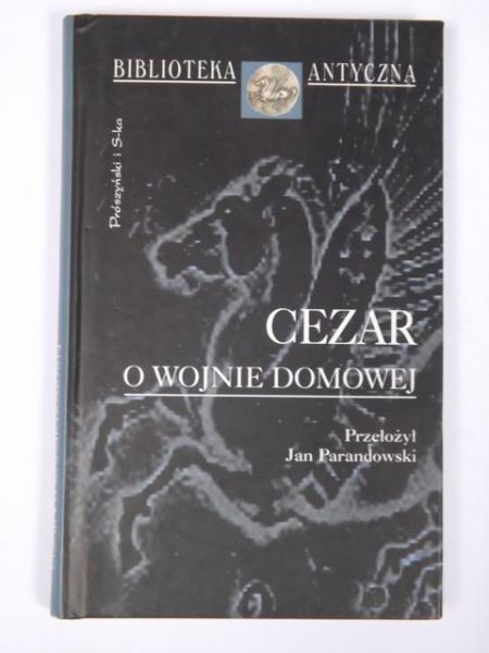 Gajusz Juliusz Cezar - O wojnie domowej
