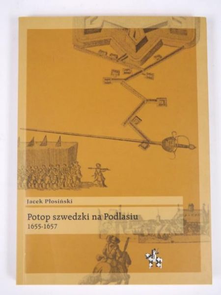 Potop szwedzki na Podlasiu 1655-1657