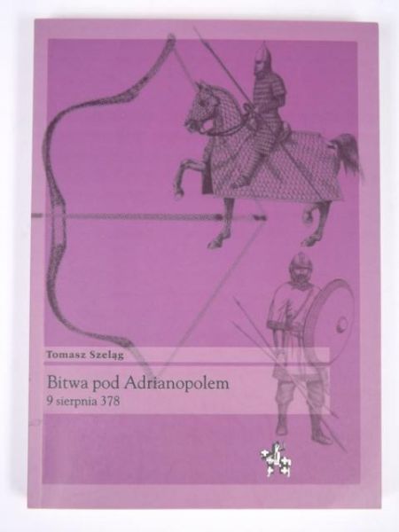 Bitwa pod Adrianopolem. 9 sierpnia 378 r.