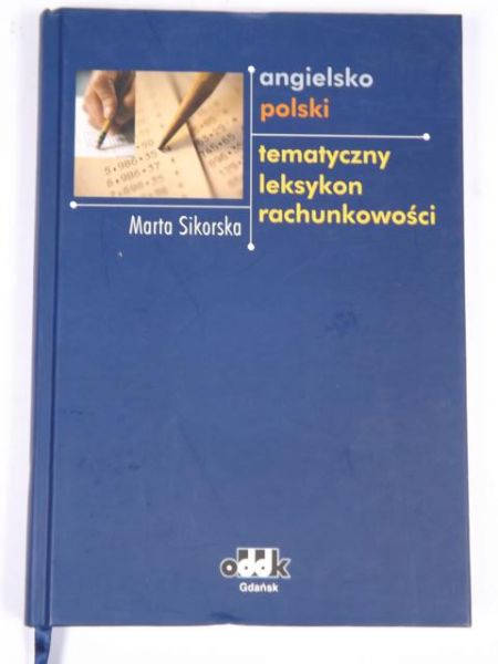 Sikorska Marta - angielsko-polski tematyczny leksykon rachunkowości