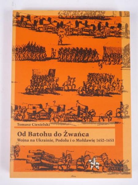 Ciesielski Tomasz - Od Batohu do Żwańca