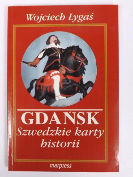 Gdańsk. Szwedzkie karty historii.