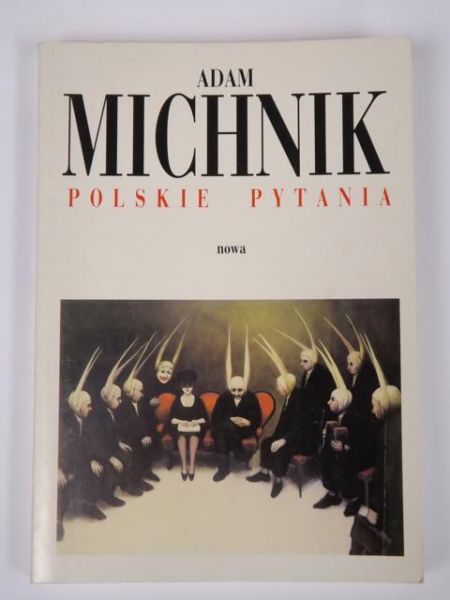 Michnik Adam - Polskie pytania