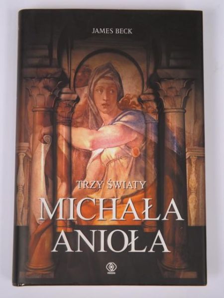 Trzy światy Michała Anioła