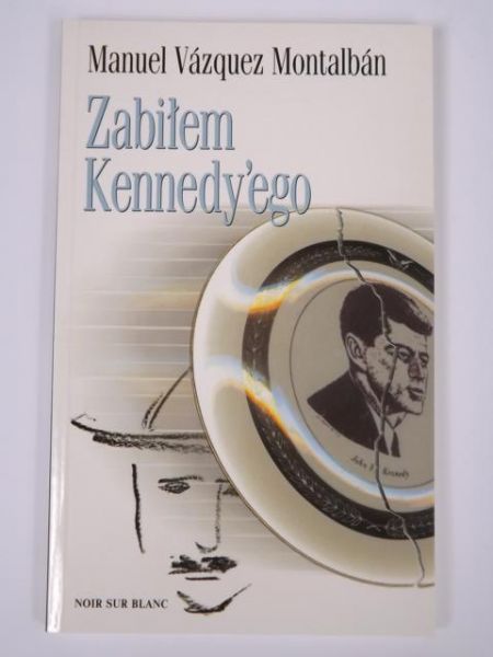 Zabiłem Kennedy'ego