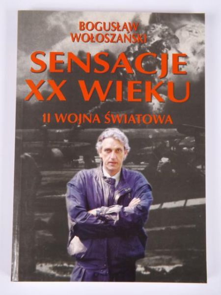 Sensacje XX wieku: II wojna światowa