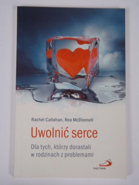 Callahan Rachel - Uwolnić serce