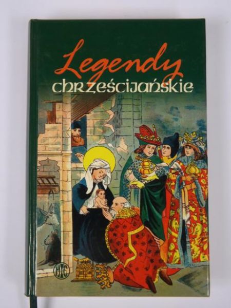Legendy chrześcijańskie, Tom I
