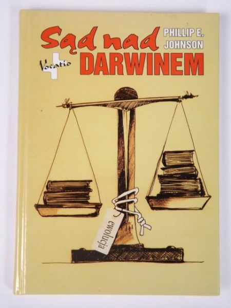 Johnson Phillip - Sąd nad Darwinem