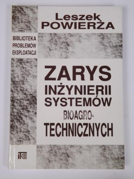 Zarys inżynierii systemów bioagrotechnicznych