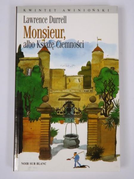 Durrell Lawrence - Monsieur, albo Książę Ciemności