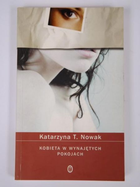 Nowak Katarzyna T. - Kobieta w wynajetych pokojach