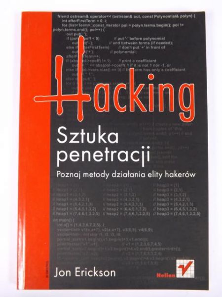 Erickson Jon - Hacking. Sztuka penetracji