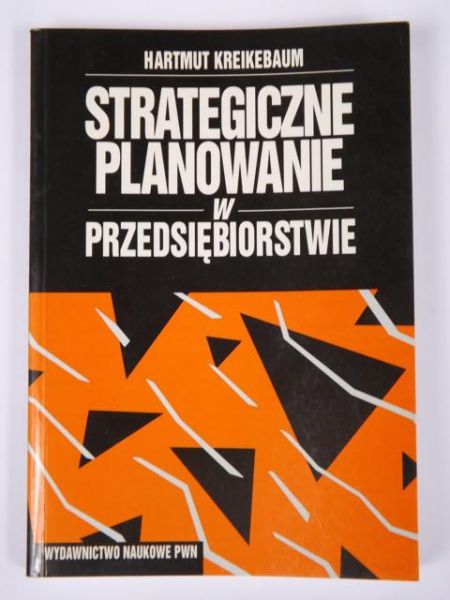 Kreikebum Hartmut - Planowanie strategiczne w przedsiębiorstwie