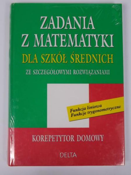 Zadania z matematyki dla szkół średnich ze szczegółowymi rozwiązaniami, Delta