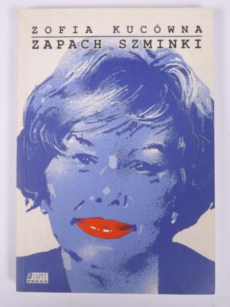 Kucówna Zofia - Zapach szminki
