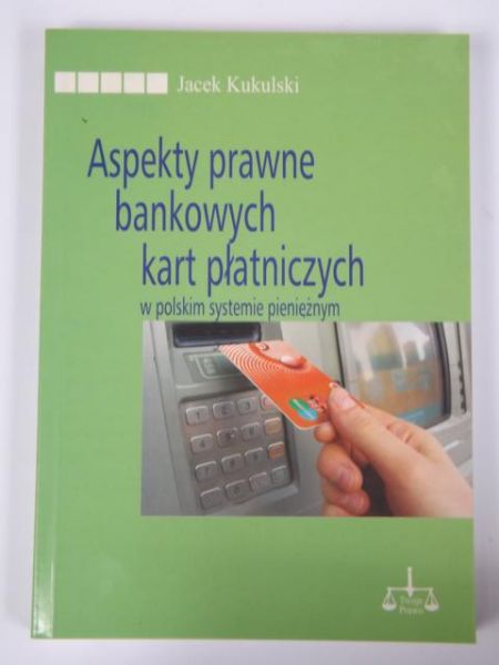 Aspekty prawne bankowych kart płatniczych