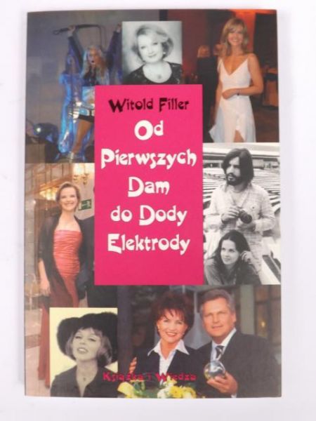 Filler Witold - Od Pierwszych Dam do Dody Elektrody