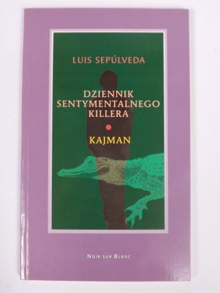 Dziennik sentymentalnego killera. Kajman