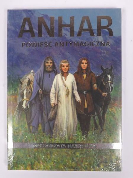 Anhar. Powieść antymagiczna