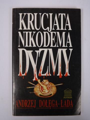 Dołęga-Łada Andrzej - Krucjata Nikodema Dyzmy