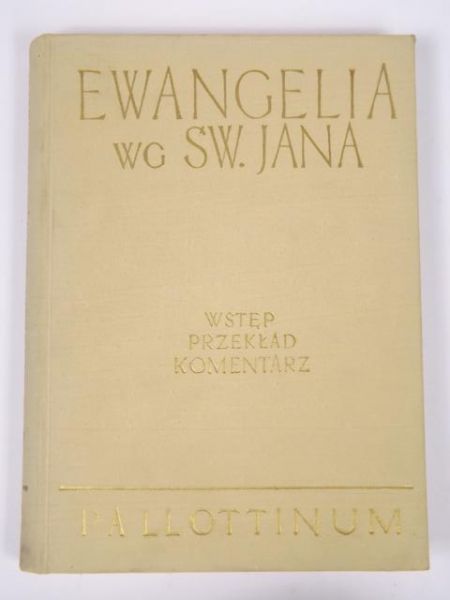 Ewangelia wg. Św. Jana, tom IV