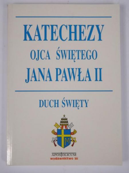 Katechezy Ojca Świętego Jana Pawła II, Duch Święty