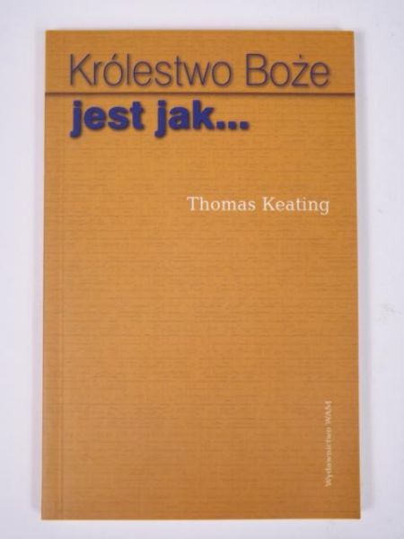 Królestwo Boże jest jak…