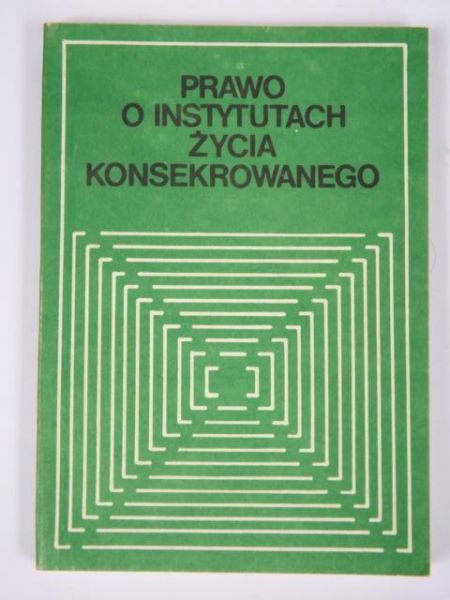Prawo o instytutach życia konsekrowanego