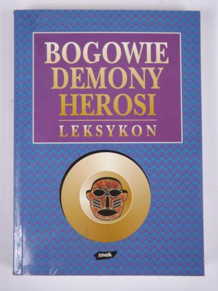 Bogowie, demony, herosi