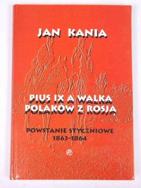 Pius IX a walka Polaków z Rosją