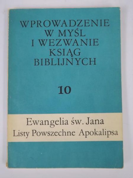 Wprowadzenie w myśl i wezwanie ksiąg biblijnych. Tom 10