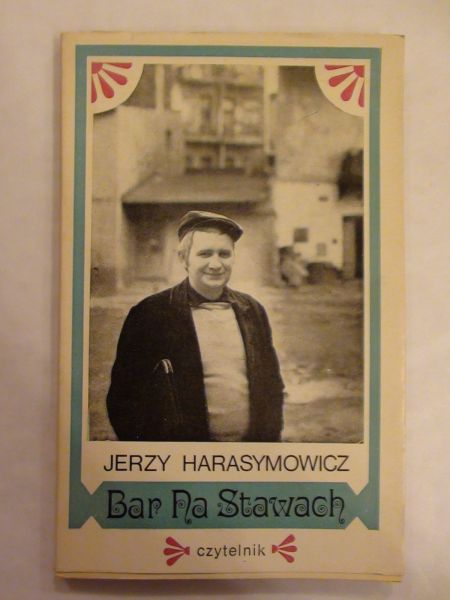 Harasymowicz Jerzy - Bar na Stawach