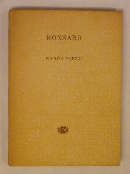 De Ronsard Pierre  - Wybór poezji