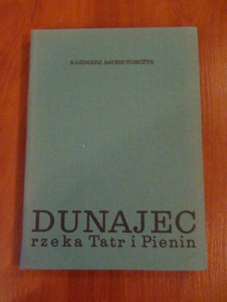 Sysse-Tobiczyk  - Dunajec rzeka Tatr i Pienin