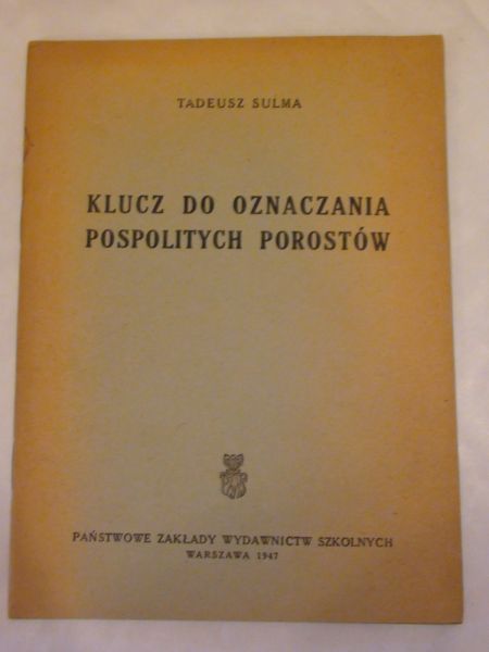 Klucz do oznaczania pospolitych porostów 1947 r.