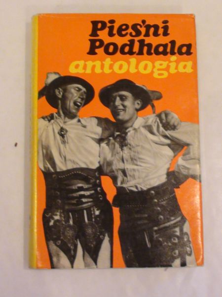 Pieśni Podhala Antologia