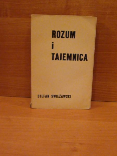 Swieżawski Stefan - Rozum i tajemnica