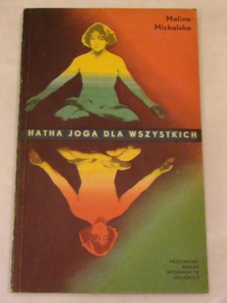 Michalska Malina - Hatha joga dla wszystkich